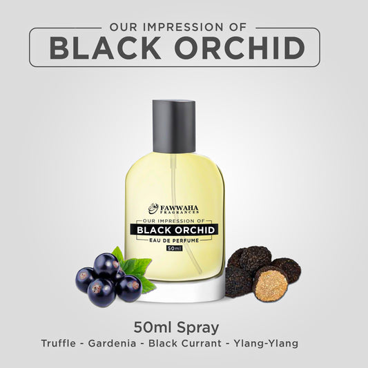 OUR IMPRESSION OF BLACK ORCHID